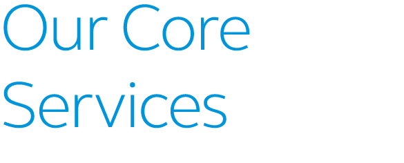 Our Core Services