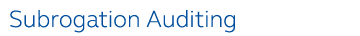 Subrogation Auditing 