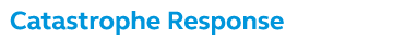 Catastrophe Response