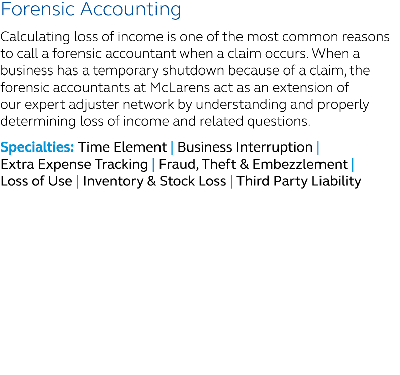 Forensic Accounting Calculating loss of income is one of the most common reasons to call a forensic accountant when a...