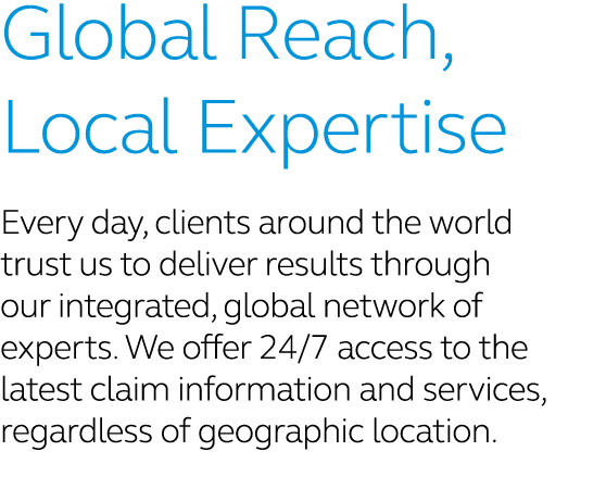 Global Reach, Local Expertise Every day, clients around the world trust us to deliver results through our integrated,...