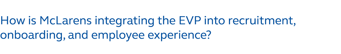 How is McLarens integrating the EVP into recruitment, onboarding, and employee experience?
