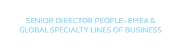 Emma Youatt Senior Director People EMEA & Global Specialty Lines of Business 